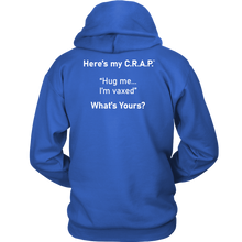 Load image into Gallery viewer, C.R.A.P. Hoodie "Hug me...I'm vaxed"
