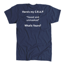Load image into Gallery viewer, C.R.A.P. T-Shirt "Vaxed and unmasked"