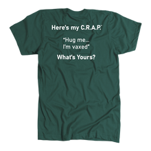 Load image into Gallery viewer, C.R.A.P. T-Shirt "Hug me...I'm vaxed"