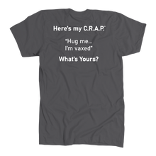 Load image into Gallery viewer, C.R.A.P. T-Shirt "Hug me...I'm vaxed"