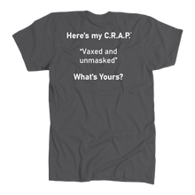 Load image into Gallery viewer, C.R.A.P. T-Shirt "Vaxed and unmasked"