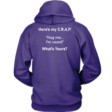Load image into Gallery viewer, C.R.A.P. Hoodie "Hug me...I'm vaxed"