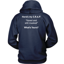 Load image into Gallery viewer, C.R.A.P. Hoodie  &quot;Vaxed and still masked&quot;
