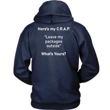 Load image into Gallery viewer, C.R.A.P. Hoodie &quot;Leave my packages outside&quot;
