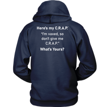 Load image into Gallery viewer, C.R.A.P. Hoodie &quot;I&#39;m vaxed, so don&#39;t give me C.R.A.P.&quot;
