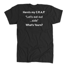 Load image into Gallery viewer, C.R.A.P. T-Shirt &quot;Let&#39;s eat out...side&quot;
