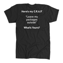 Load image into Gallery viewer, C.R.A.P. T-Shirt &quot;Leave my packages outside&quot;
