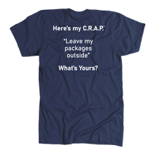 Load image into Gallery viewer, C.R.A.P. T-Shirt &quot;Leave my packages outside&quot;
