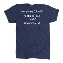 Load image into Gallery viewer, C.R.A.P. T-Shirt &quot;Let&#39;s eat out...side&quot;
