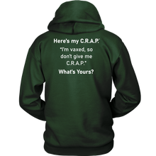 Load image into Gallery viewer, C.R.A.P. Hoodie &quot;I&#39;m vaxed, so don&#39;t give me C.R.A.P.&quot;
