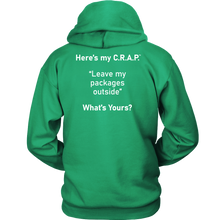 Load image into Gallery viewer, C.R.A.P. Hoodie &quot;Leave my packages outside&quot;
