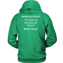 Load image into Gallery viewer, C.R.A.P. Hoodie &quot;I&#39;m vaxed, so don&#39;t give me C.R.A.P.&quot;
