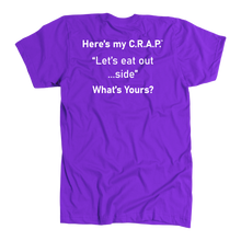 Load image into Gallery viewer, C.R.A.P. T-Shirt &quot;Let&#39;s eat out...side&quot;
