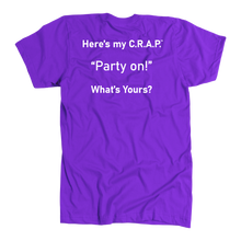 Load image into Gallery viewer, C.R.A.P. T-Shirt &quot;Party on!&quot;
