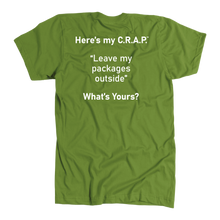 Load image into Gallery viewer, C.R.A.P. T-Shirt &quot;Leave my packages outside&quot;
