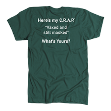 Load image into Gallery viewer, C.R.A.P. T-Shirt &quot;Vaxed and still masked&quot;
