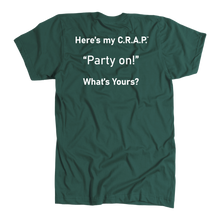 Load image into Gallery viewer, C.R.A.P. T-Shirt &quot;Party on!&quot;
