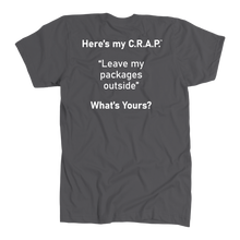 Load image into Gallery viewer, C.R.A.P. T-Shirt &quot;Leave my packages outside&quot;
