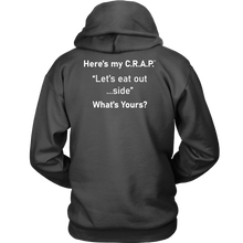 Load image into Gallery viewer, C.R.A.P. Hoodie &quot;Let&#39;s eat out...side&quot;
