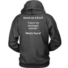 Load image into Gallery viewer, C.R.A.P. Hoodie &quot;Leave my packages outside&quot;
