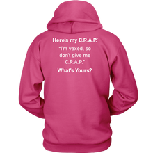 Load image into Gallery viewer, C.R.A.P. Hoodie &quot;I&#39;m vaxed, so don&#39;t give me C.R.A.P.&quot;
