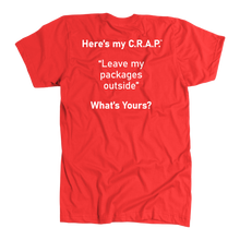 Load image into Gallery viewer, C.R.A.P. T-Shirt &quot;Leave my packages outside&quot;
